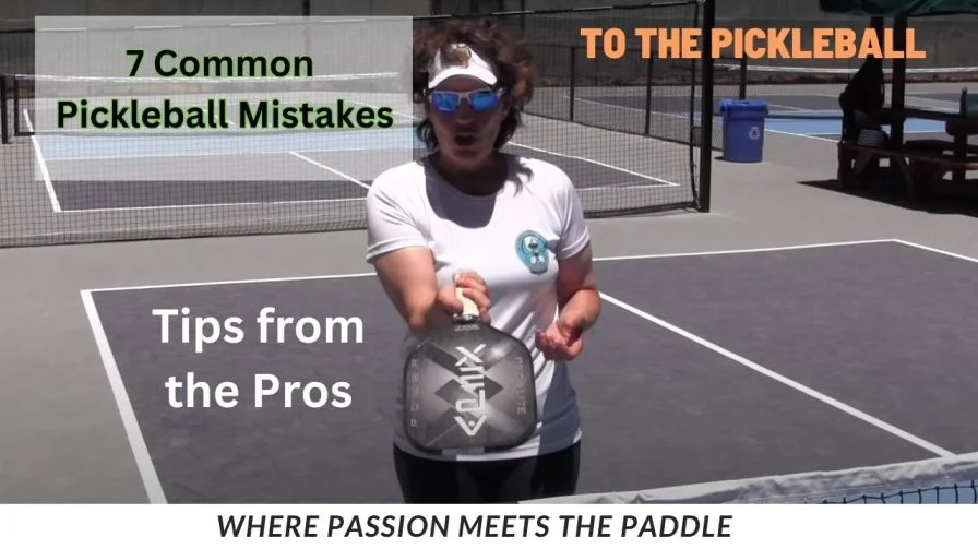 Avoid These 7 Common Pickleball Mistakes: Tips from the Pros