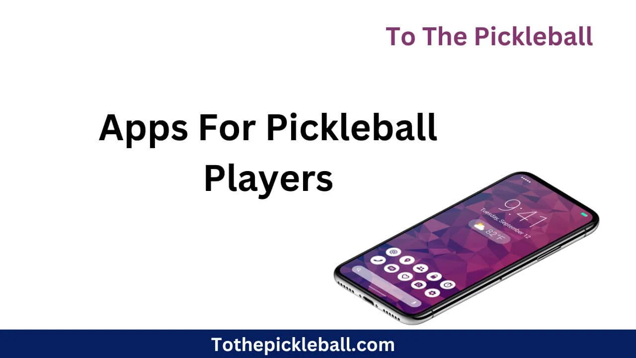 Smash the Competition 10 best Pickleball Apps
