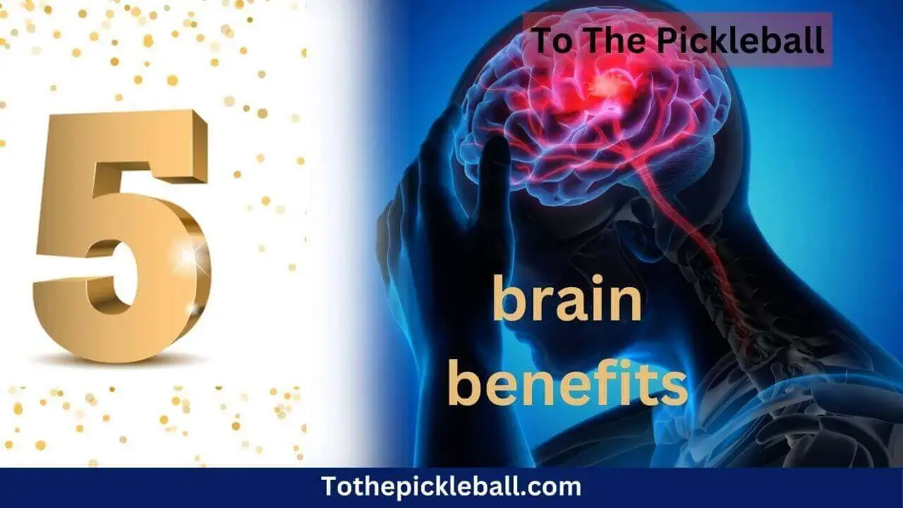 Boost Your Brain: 5 Benefits of Pickleball for Cognitive Function