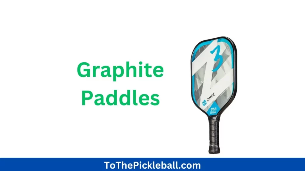 Graphite pickleball Paddles