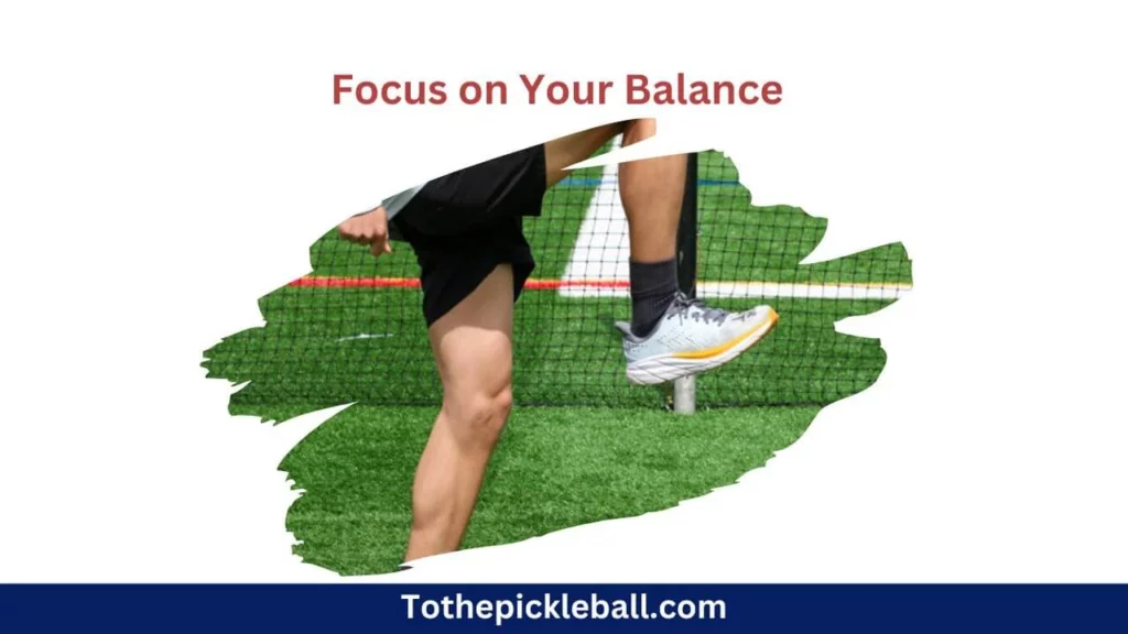 2. Focus on Your Balance