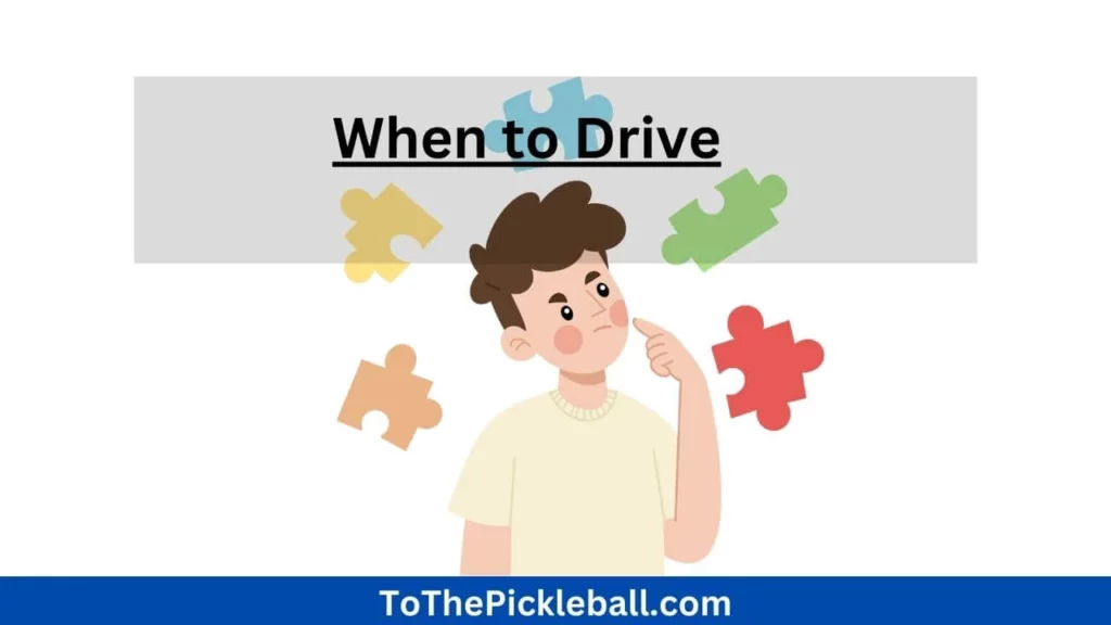 Knowing When to Drive Third Shot for Success in Pickleball