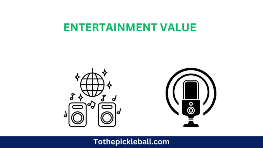 Entertainment Value: Pickleball Podcasts